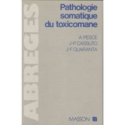 Pathologie somatique du toxicomane