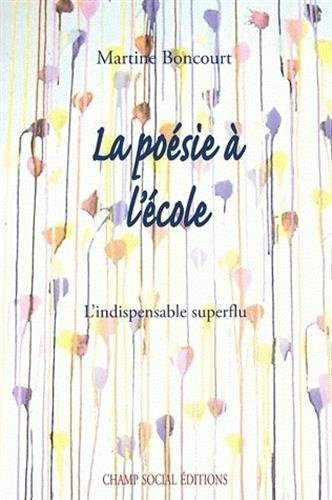 La poésie à l'école : l'indispensable superflu