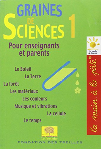 Graines de sciences. Vol. 1