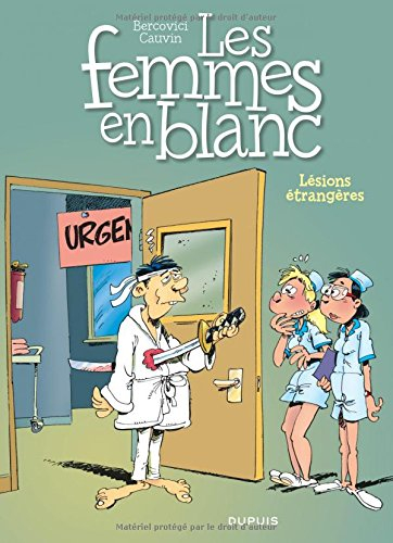 Les femmes en blanc. Vol. 25. Lésions étrangères