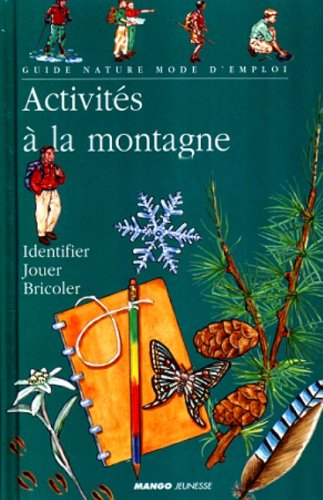 Activités à la montagne : identifier, jouer, bricoler