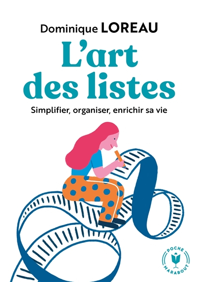 L'art des listes : simplifier, organiser, enrichir sa vie