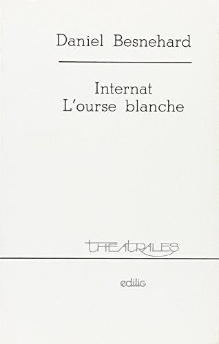 l'ourse blanche, internat