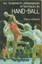 les fondements pédagogiques et techniques du hand-ball
