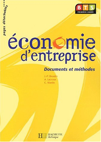 economie d'entreprise bts 1ère année. documents et méthodes