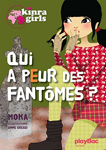 Kinra girls. Qui a peur des fantômes ?