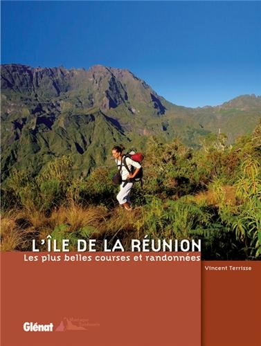 L'île de La Réunion : les plus belles courses et randonnées