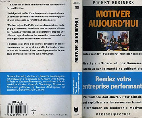 Motiver aujourd'hui : facteur clé de succès en période de mutation