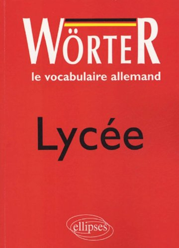 Wörter : le vocabulaire allemand : lycée