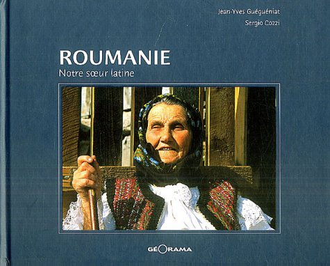Roumanie, notre soeur latine