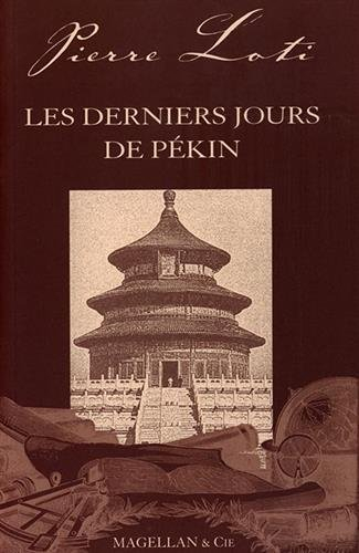 Les derniers jours de Pékin : récit