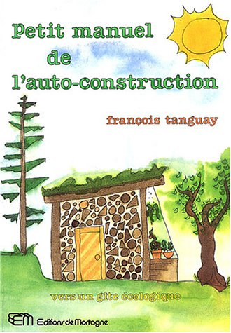 Petit manuel de l'auto-construction