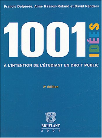 Mille et une idées à l'intention de l'étudiant en droit public