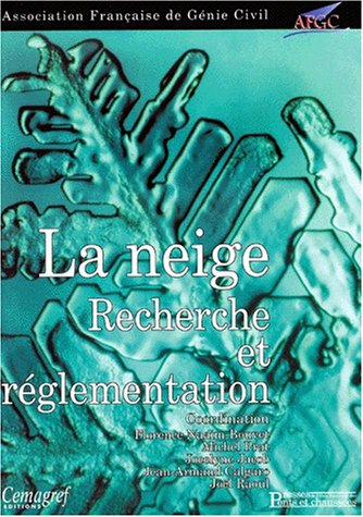 La neige : recherche et réglementation