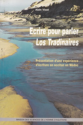 Ecrire pour parler, Los Tradinaires : présentation d'une expérience d'écriture en occitan en Médoc
