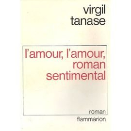 L'amour, l'amour : roman sentimental