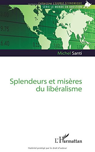 Splendeurs et misères du libéralisme