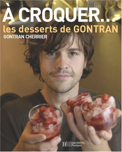 A croquer, les desserts de Gontran