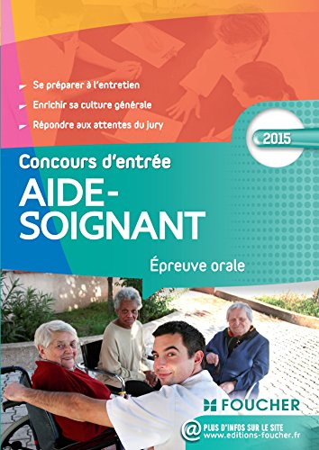 Concours d'entrée aide-soignant : épreuve orale : 2015