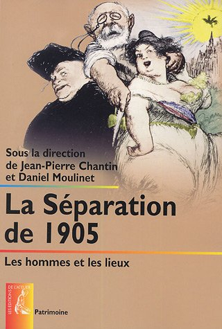 La séparation de 1905 : les hommes et les lieux