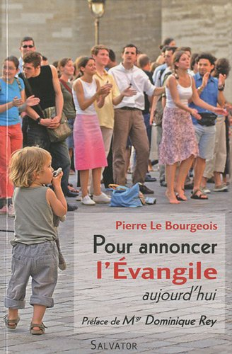 Pour annoncer l'Evangile aujourd'hui