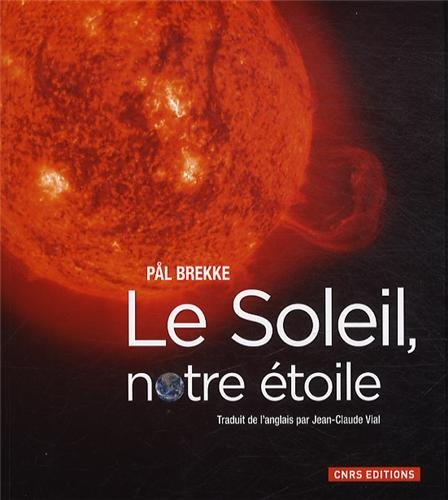Le Soleil, notre étoile