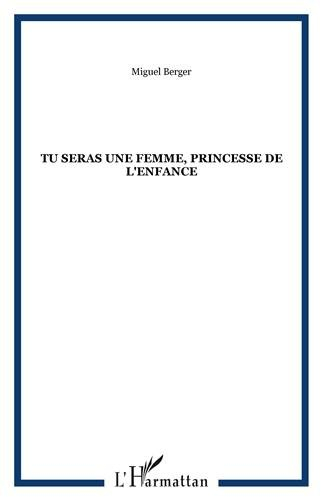 Tu seras une femme, princesse de l'enfance