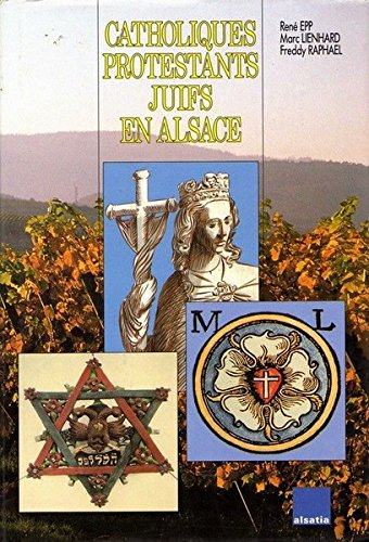 catholiques protestants et juifs en alsace
