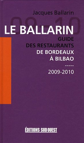 Le Ballarin : guide des restaurants de Bordeaux à Bilbao