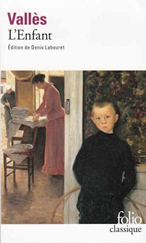 Jacques Vingtras. Vol. 1. L'enfant