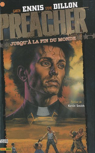 Preacher. Vol. 2. Jusqu'à la fin du monde