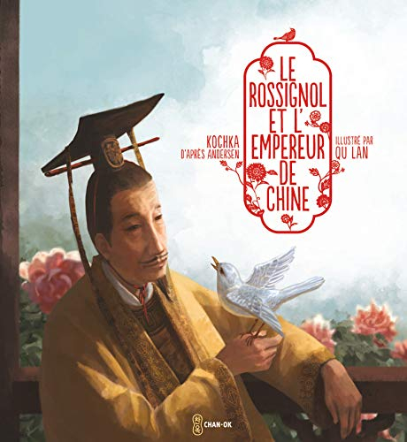 Le rossignol et l'empereur de Chine