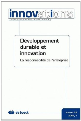 Innovations, n° 29. Développement durable et innovation : la responsabilité de l'entreprise