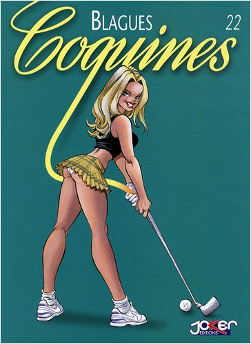 Blagues coquines. Vol. 22