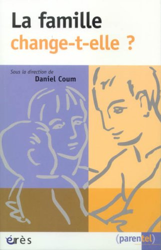 La famille change-t-elle ?