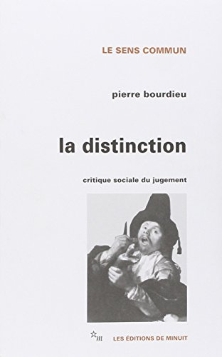 La distinction : critique sociale du jugement