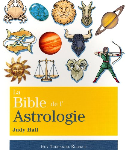 La bible de l'astrologie