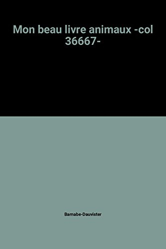 mon beau livre animaux -col 36667-