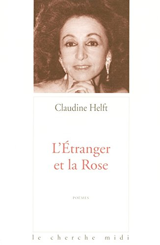 L'étranger et la rose. Obsessionnelles