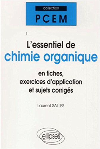 L'essentiel de chimie organique : fiches de cours, sujets corrigés