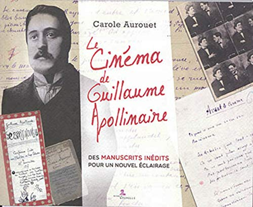 Le cinéma de Guillaume Apollinaire : des manuscrits inédits pour un nouvel éclairage