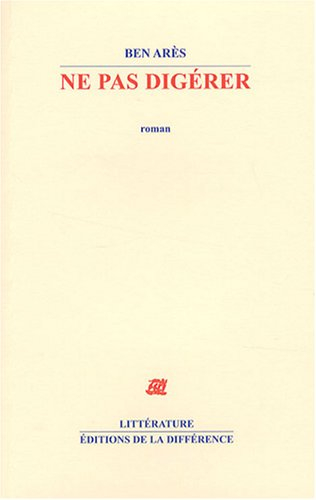 Ne pas digérer