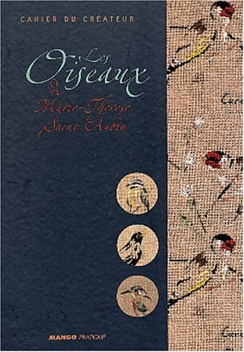 Les oiseaux de Marie-Thérèse Saint-Aubin