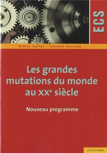 Les grandes mutations du monde au XXe siècle : ECS : nouveau programme