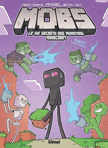 Mobs. Vol. 2. La vie secrète des monstres Minecraft