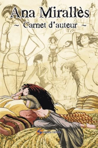 Ana Mirallès : carnet d'auteur. Vol. 1
