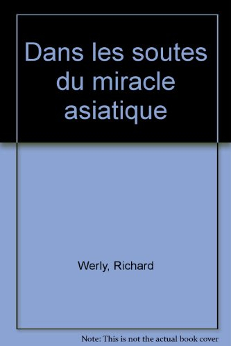Dans les soutes du miracle asiatique