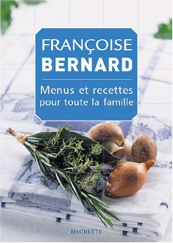 Menus et recettes pour toute la famille