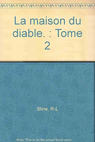 La maison du diable. Vol. 2