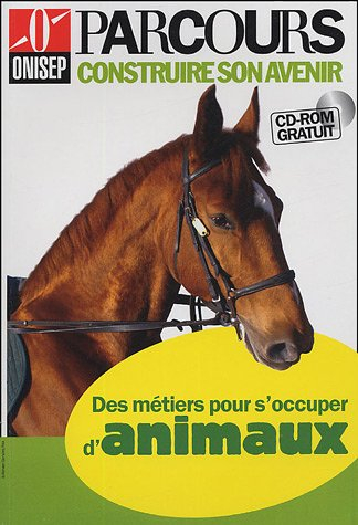 Des métiers pour s'occuper d'animaux